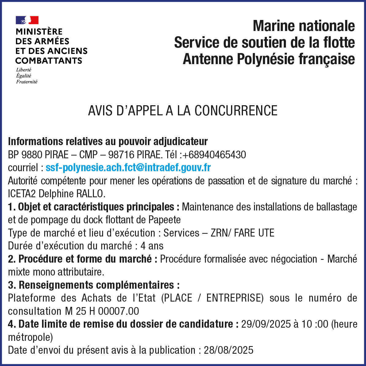 LA MARINE NATIONALE SERVICE DE SOUTIEN DE LA FLOTTE ANTENNE SSF POLYNÉSIE FRANÇAISE LANCE UN AVIS D'APPEL A LA CONCURRENCE : MAINTENANCE DES INSTALLATIONS DE BALLASTAGE ET DE POMPAGE DU DOCK FLOTTANT DE PAPEETE