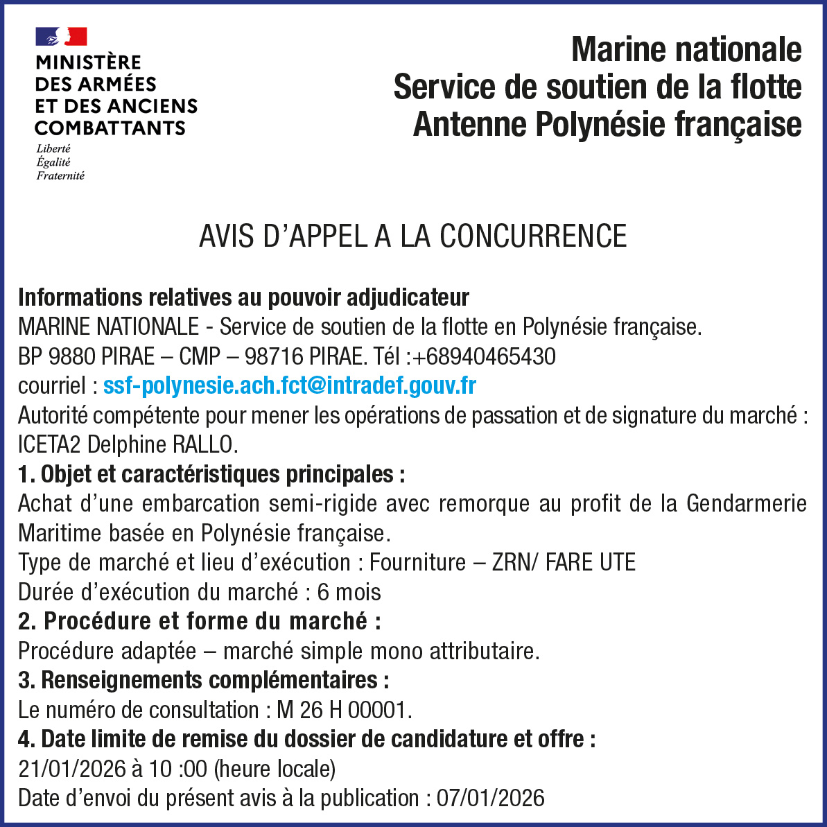 LA MARINE NATIONALE SERVICE DE SOUTIEN DE LA FLOTTE ANTENNE POLYNÉSIE FRANCAISE LANCE UN AVIS D'APPEL A LA CONCURRENCE : ACHAT D'UNE EMBARCATION SEMI-RIGIDE AVEC REMORQUE  AU PROFIT DE LA GENDARMERIE MARITIME BASÉE EN POLYNÉSIE FRANCAISE