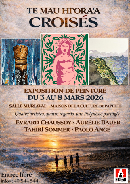 Exposition “Te Mau Hi’ora’a” début mars