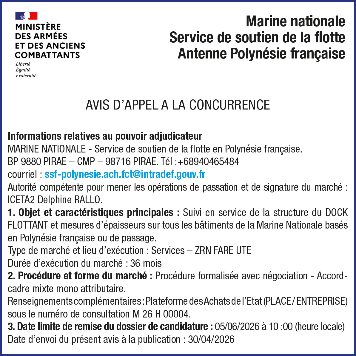 LA MARINE NATIONALE SERVICE DE SOUTIEN DE LA FLOTTE ANTENNE POLYNÉSIE FRANCAISE LANCE UN AVIS D'APPEL A LA CONCURRENCE : SUIVI EN SERVICE DE LA STRUCTURE DU DOCK FLOTTANT ET MESURES D'ÉPAISSEURS SUR TOUS LES BÂTIMENTS DE LA MARINE NATIONALE