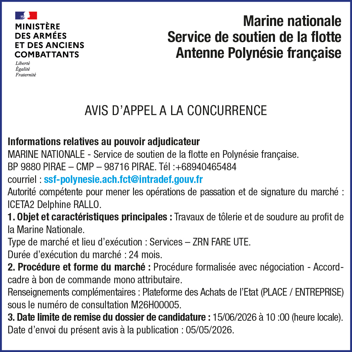 LA MARINE NATIONALE SERVICE DE SOUTIEN DE LA FLOTTE ANTENNE POLYNÉSIE FRANCAISE LANCE UN AVIS D'APPEL A LA CONCURRENCE : TRAVAUX DE TOLERIE ET DE SOUDURE AU PROFIT DE LA MARINE NATIONALE