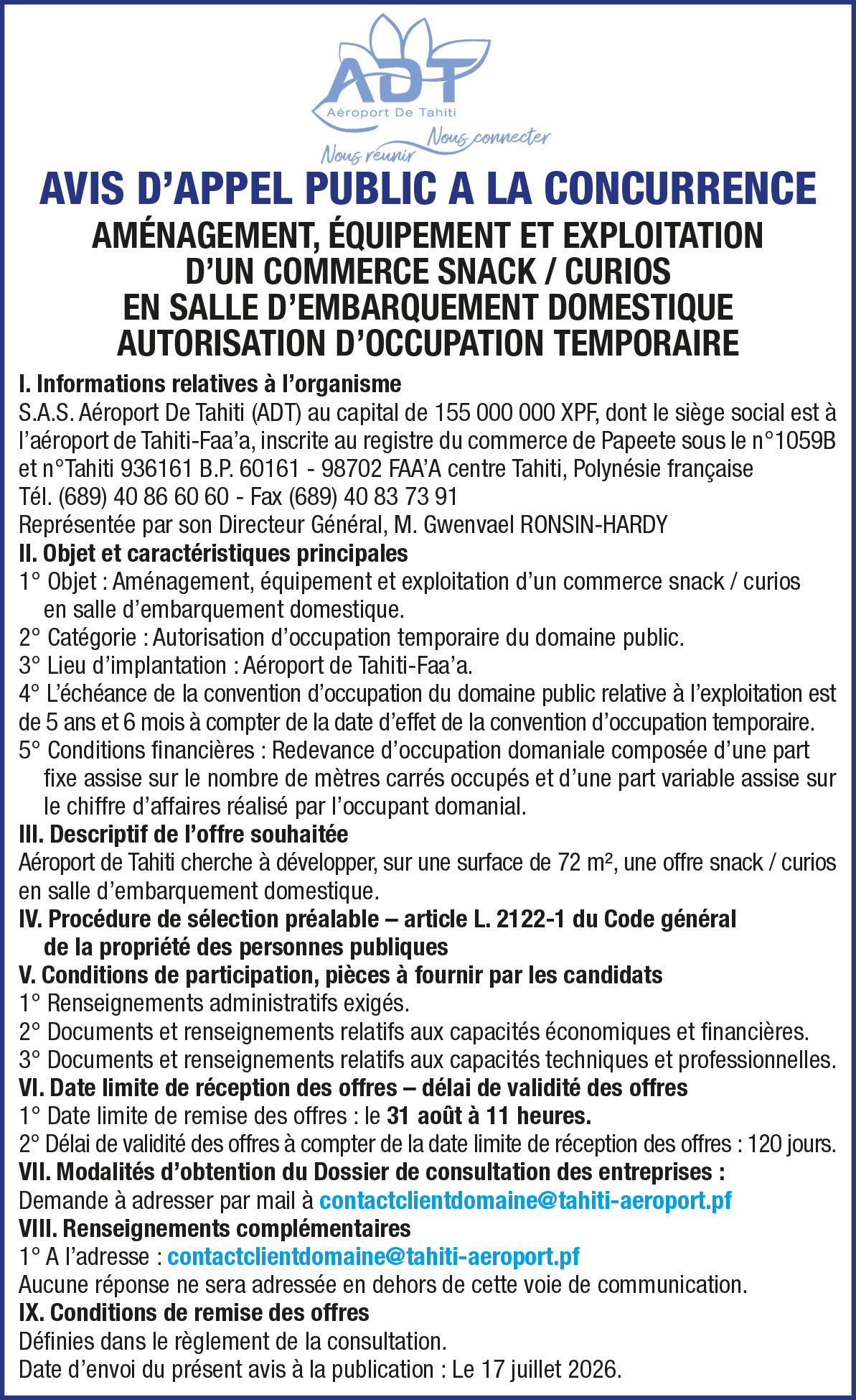 L'AEROPORT DE TAHITI FAA’A LANCE UN AVIS D'APPEL A LA CONCURRENCE : AMÉNAGEMENT, ÉQUIPEMENT ET EXPLOITATION D’UN COMMERCE SNACK / CURIOS EN SALLE D’EMBARQUEMENT DOMESTIQUE AUTORISATION D’OCCUPATION TEMPORAIRE