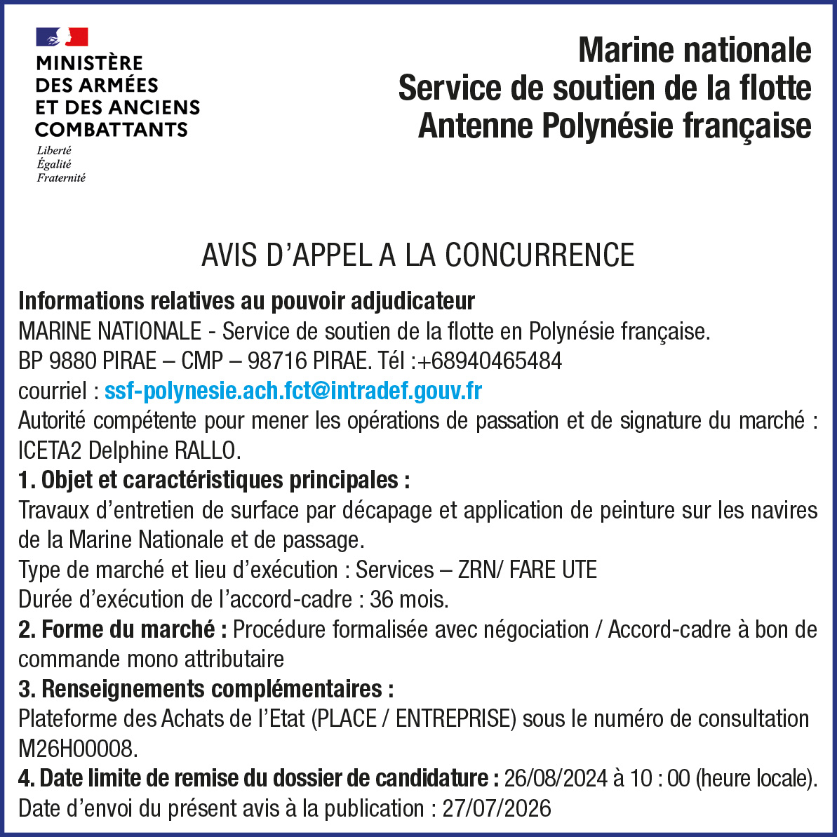 LA MARINE NATIONALE SERVICE DE SOUTIEN DE LA FLOTTE ANTENNE POLYNÉSIE FRANCAISE LANCE UN AVIS D'APPEL A LA CONCURRENCE : Travaux d’entretien de surface par décapage et application de peinture sur les navires de la Marine Nationale et de passage.