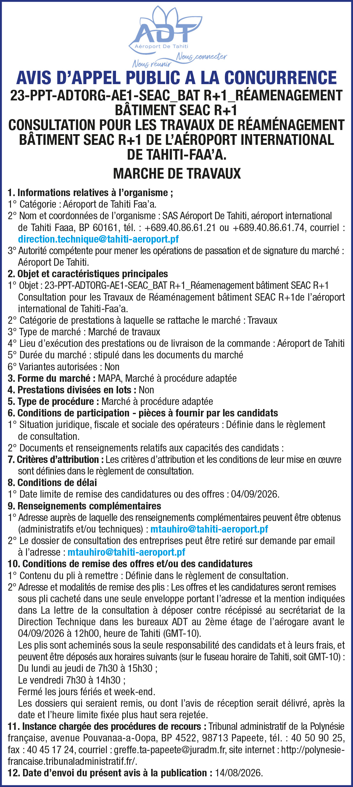 AEROPORT DE TAHITI LANCE UN AVIS D'APPEL A LA CONCURRENCE :23-PPT-ADTORG-AE1-SEAC_BAT R+1_RÉAMENAGEMENT BÂTIMENT SEAC R+1 CONSULTATION POUR LES TRAVAUX DE RÉAMÉNAGEMENT BÂTIMENT SEAC R+1 DE L’AÉROPORT INTERNATIONAL DE TAHITI-FAA’A.