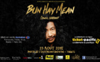 Bun Hay Mean, Le chinois marrant en spectacle à Tahiti