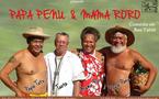 Papa Penu, Mama Roro: une comédie en reo Tahiti au petit théâtre