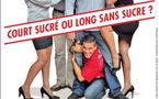 Court sucré ou long sans sucre ? la nouvelle comédie par Anne Tavernier