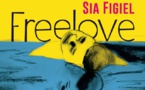 Freelove, hymne à l’amour, plaisir des sens