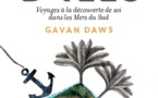 Le livre  "Un rêve d'îles" de Gavan Daws vient de paraître à Tahiti aux éditions 'Ura