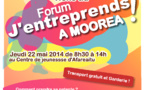 Forum "J'entreprends à Moorea !" le jeudi 22 mai à Afareaitu