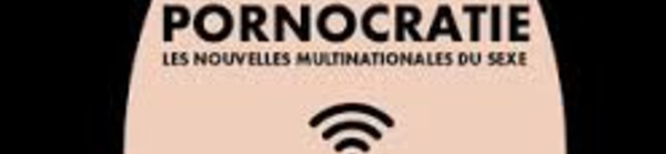 Canal+: "Pornocratie", une enquête à charge sur l'ubérisation du X