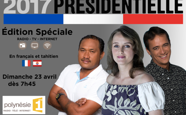 Suivez le 1er tour des Présidentielles sur Polynésie 1ère dès 8:00 dimanche