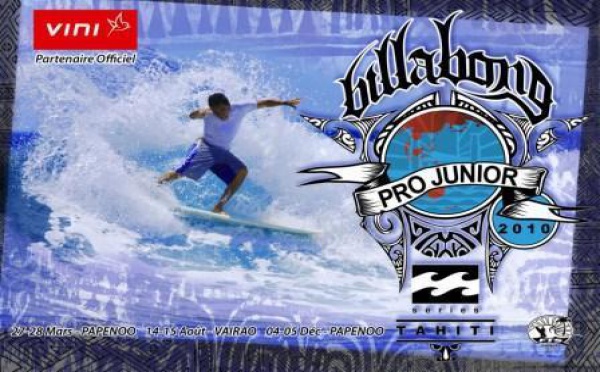 BILLABONG PRO JUNIOR 2010 : LA DEUXIEME ETAPE, C’EST CE WEEK END A VAIRAO !
