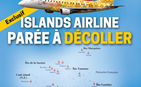 À la UNE de Tahiti Pacifique vendredi 21 février 2020