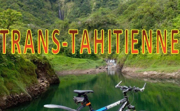 La 4ème édition de la Trans-tahitienne sera tout simplement exceptionnelle