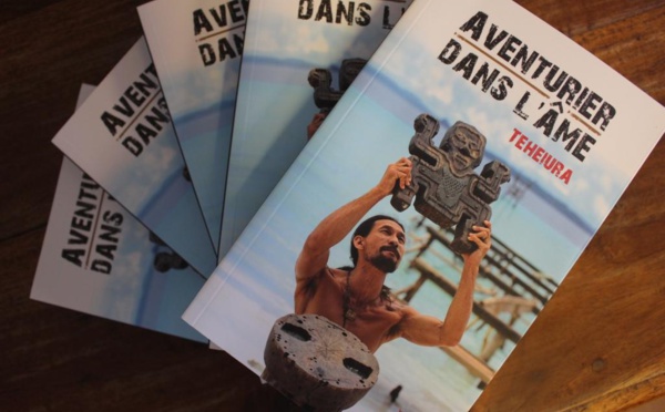 Teheiura dévoile sa vie d’aventurier