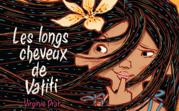 Les Longs cheveux de Vatiti, dernier né des Mers Australes