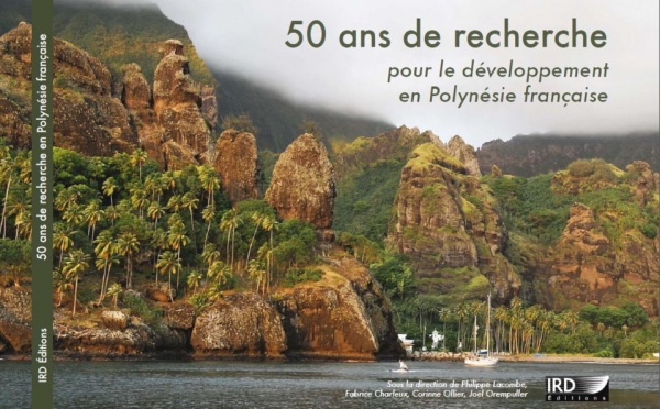 "50 ans de recherche", l’IRD publie son anthologie polynésienne et songe à l'avenir