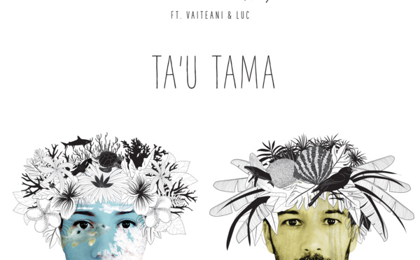 Avec "Ta'u Tama", Vaiteani chante son engagement