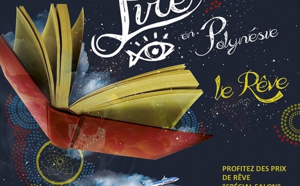 Salon Lire en Polynésie :l'avis de "rêve général" prend effet à partir de ce jeudi