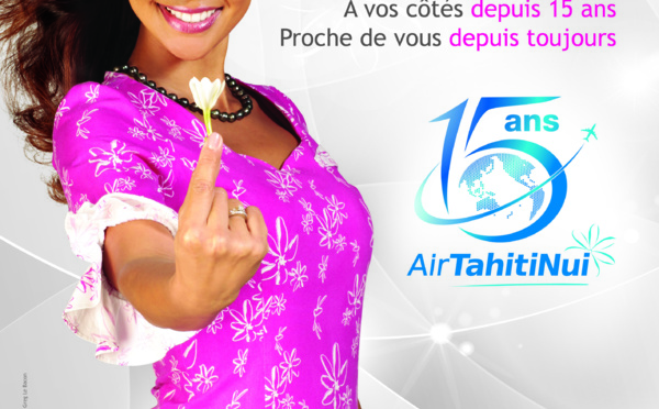 En novembre, Air Tahiti Nui fête ses 15 ans d’activité: des miles et des cadeaux offerts