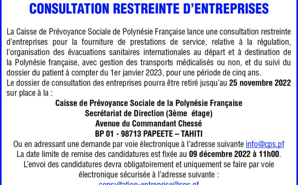 La Caisse de Prévoyance Sociale de Polynésie Française lance une consultation restreinte d’entreprises pour la fourniture de prestations de service, relative à la régulation, l’organisation des évacuations sanitaires internationales