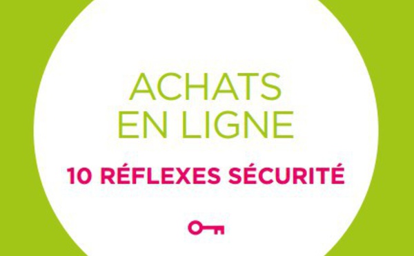 Un nouveau guide de recommandations pour effectuer ses achats en ligne en toute sécurité