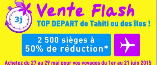 Ventes flash: Air Tahiti propose 2 500 sièges à 50% de réductions, 3 jours pour en profiter