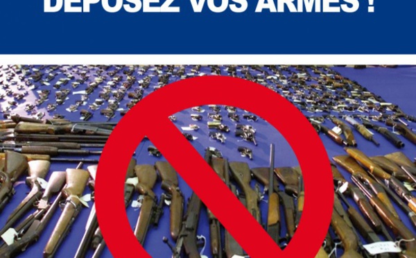 "Déposez les armes" : déjà 31 armes à feu et 750 munitions récupérés