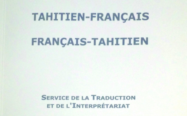 Service de la traduction : Le premier lexique "Tahitien-Français / Français-Tahitien" est sorti