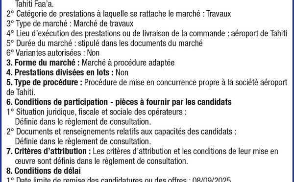 L'AÉROPORT DE TAHITI LANCE UN AVIS D'APPEL PUBLIC A LA CONCURRENCE : CONSULTATION POUR LA RÉALISATION DES TRAVAUX DE GROS ENTRETIEN ET DE RENOUVELLEMENT DES CHAUSSÉES PISTE DE L'AÉROPORT INTERNATIONAL DE TAHITI FAA'A