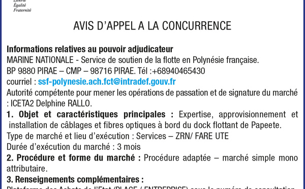 LE SERVICE DE SOUTIEN DE LA FLOTTE LANCE : UN AVIS D'APPEL A LA CONCURRENCE POUR EXPERTISE, APPROVISIONNEMENT ET INSTALLATION DE CABLAGES ET FIBRES OPTIQUES A BORD DU DOCK FLOTTANT DE PAPEETE