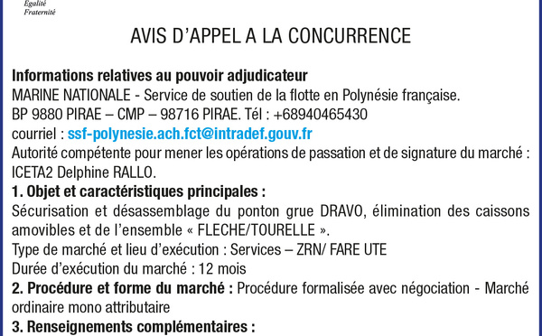 LA MARINE NATIONALE SERVICE DE SOUTIEN DE LA FLOTTE ANTENNE POLYNÉSIE FRANCAISE LANCE UN AVIS D'APPEL A LA CONCURRENCE : SÉCURISATION ET DÉSASSEMBLAGE DU PONTON GRUE DRAVO, ÉLIMINATION DES CAISSONS AMOVIBLES ET DE L'ENSEMBLE "FLECHE/TOURELLE".