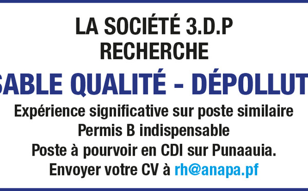 LA SOCIÉTÉ 3.D.P RECHERCHE SON RESPONSABLE QUALITÉ - DÉPOLLUTION (H/F)