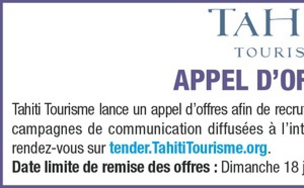 TAHITI TOURISME LANCE UN AVIS D'APPEL D'OFFRES