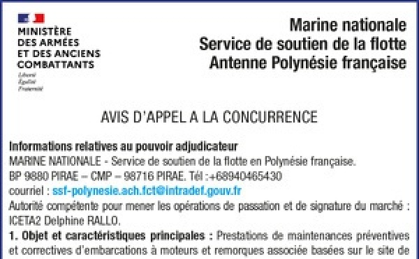 LA MARINE NATIONALE SERVICE DE SOUTIEN DE LA FLOTTE ANTENNE POLYNÉSIE FRANCAISE LANCE UN AVIS D'APPEL A LA CONCURRENCE : PRESTATIONS DE MAINTENANCES PREVENTIVES ET CORRECTIVES BASEES SUR LE SITE DE MORUROA