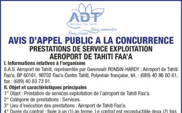 L'AEROPORT DE TAHITI FAA’A LANCE UN AVIS D'APPEL A LA CONCURRENCE : PRESTATIONS DE SERVICE EXPLOITATION
