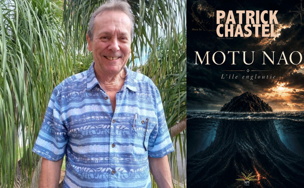 Motu Nao : le nouveau roman catastrophe de Patrick Chastel