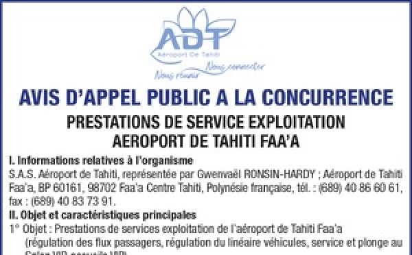 AEROPORT DE TAHITI LANCE UN AVIS D'APPEL A LA CONCURRENCE : PRESTATIONS DE SERVICE EXPLOITATION AEROPORT DE TAHITI FAA’A