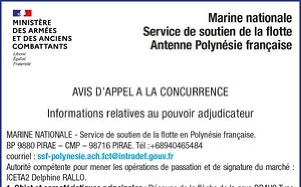 LA MARINE NATIONALE SERVICE DE SOUTIEN DE LA FLOTTE ANTENNE POLYNÉSIE FRANCAISE LANCE UN AVIS D'APPEL A LA CONCURRENCE : Découpe de la flèche de la grue DRAVO Type de marché et lieu d’exécution : Services – ZRN/ FARE UTE