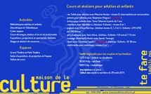 Ateliers pour enfants, adultes et matahiapo à la maison de la culture: le programme