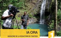 Ia Ora, le nouveau magazine de Polynésie 1ère en tahitien