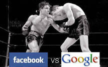 Facebook a Google en ligne de mire