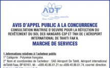L'Aéroport de Tahiti vous informe de l'avis d'appel public a la concurrence-consultation maitrise d'œuvre pour la réfection du revêtement du sol des Hangars C3P et TNH 