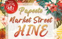 Market Street Hine, ce samedi à Papeete