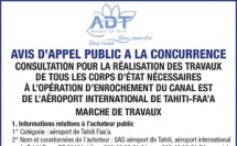 L'AÉROPORT DE TAHITI LANCE UN AVIS D’APPEL PUBLIC A LA CONCURRENCE : CONSULTATION POUR LA RÉALISATION DES TRAVAUX DE TOUS LES CORPS D’ÉTAT NÉCESSAIRES À L’OPÉRATION D’ENROCHEMENT DU CANAL EST DE L’AÉROPORT INTERNATIONAL DE TAHITI - FAA’A
