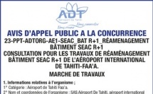 AEROPORT DE TAHITI LANCE UN AVIS D'APPEL A LA CONCURRENCE :23-PPT-ADTORG-AE1-SEAC_BAT R+1_RÉAMENAGEMENT BÂTIMENT SEAC R+1 CONSULTATION POUR LES TRAVAUX DE RÉAMÉNAGEMENT BÂTIMENT SEAC R+1 DE L’AÉROPORT INTERNATIONAL DE TAHITI-FAA’A.